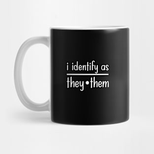 I Identify as They Them Mug